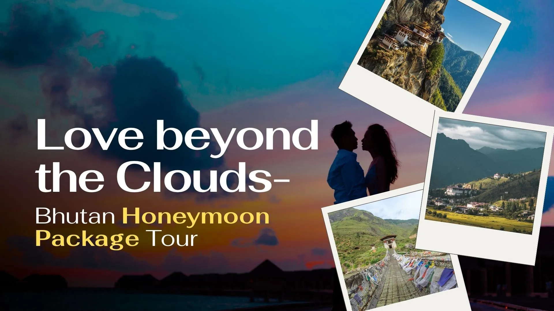 Bhutan honeymoon package