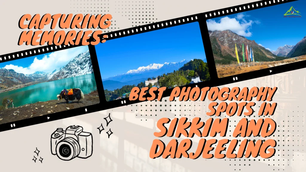 photography spots sikkim & darjeeling